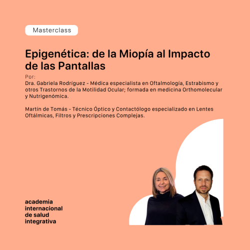 Masterclass · Epigenética: de la miopía al impacto de las pantallas